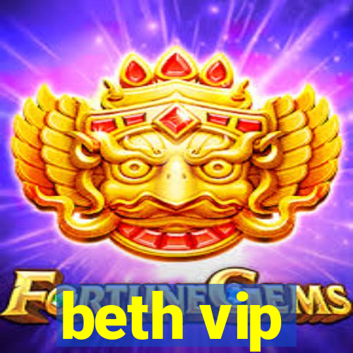 beth vip